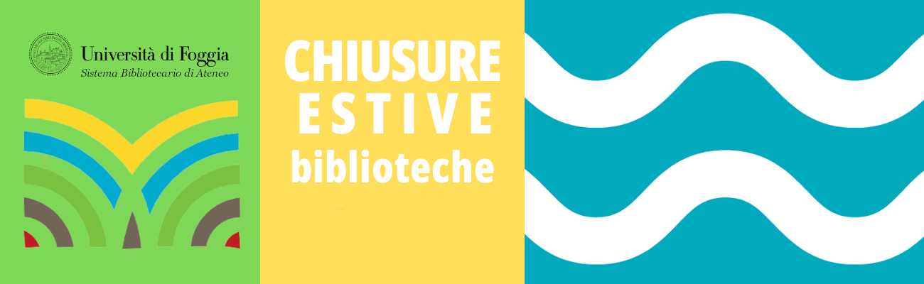 Sospensione servizi e chiusure delle Biblioteche di Ateneo in occasione delle vacanze estive